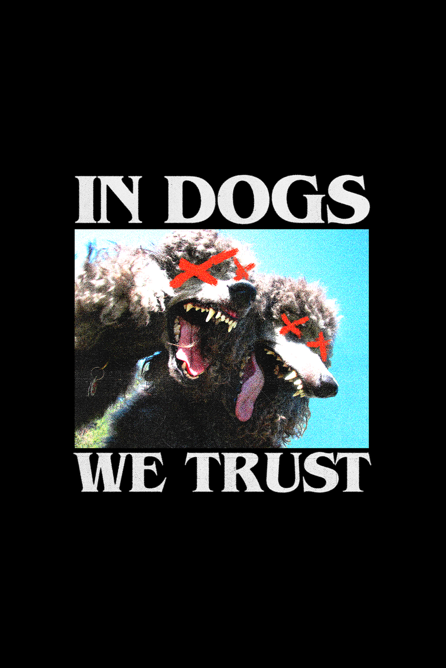 In dogs we trust chien punk grunge Tealer, Tee Black